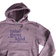 Load image into Gallery viewer, Raise them Kind. Heavyweight Hoodie