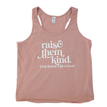 Load image into Gallery viewer, Raise them Kind. Tank