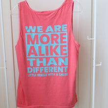 Load image into Gallery viewer, We Are More Alike Than Different. Garment-dyed Tank
