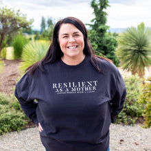Load image into Gallery viewer, Resilient as a Mother Sweatshirt ~ Black