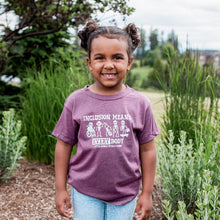 Load image into Gallery viewer, Inclusion Means EVERYbody ~ Heather Maroon (toddler + youth)
