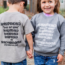 Load image into Gallery viewer, Nonspeaking Toddler Sweatshirt
