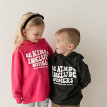 Load image into Gallery viewer, Be Kind &amp; Include Others Toddler Hoodies
