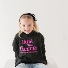 Load image into Gallery viewer, Little but Fierce. Toddler Hoodie