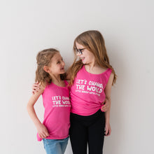 Load image into Gallery viewer, Let's Change the World. ~ Tank