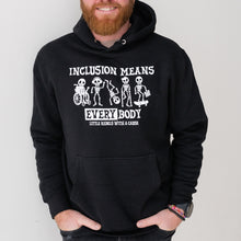 Load image into Gallery viewer, Inclusion Means EVERYbody Hoodie
