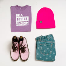 Load image into Gallery viewer, Be a Better Human Toddler Crew