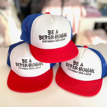 Load image into Gallery viewer, Be a Better Human Trucker Hat - (baby + toddler)