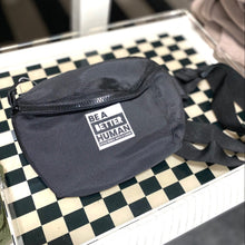 Load image into Gallery viewer, Be a Better Human Hip/Crossbody Bag