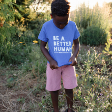 Load image into Gallery viewer, Be a Better Human Youth Crew ~ Heather Royal