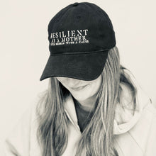 Load image into Gallery viewer, Resilient as a Mother Cap