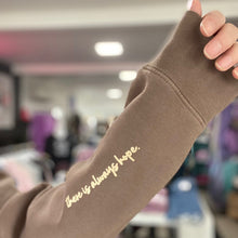 Load image into Gallery viewer, there is always hope. Garment-Dyed Sweatshirt