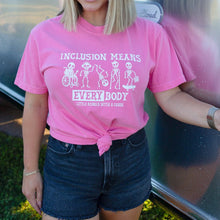 Load image into Gallery viewer, Inclusion Means EVERYbody Garment-Dyed Tee