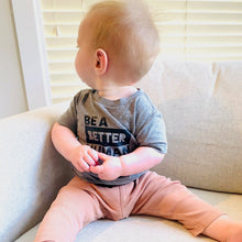 Load image into Gallery viewer, Be a Better Human. Baby Crew