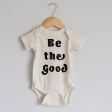 Load image into Gallery viewer, Be The Good Baby Onesie