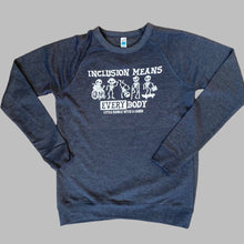 Load image into Gallery viewer, Inclusion Means EVERYbody Raglan Sweatshirt