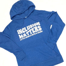 Load image into Gallery viewer, Inclusion Matters Hoodie - Heather Royal
