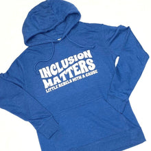 Load image into Gallery viewer, Inclusion Matters Hoodie - Heather Royal