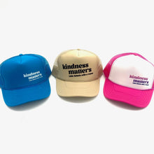 Load image into Gallery viewer, Kindness Matters Trucker Hats