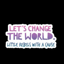 Load image into Gallery viewer, Little Rebels with a Cause Stickers