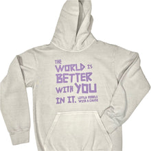 Load image into Gallery viewer, The World is Better with You in it. Vintage Hoodie
