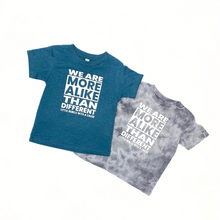 Load image into Gallery viewer, We Are More Alike Than Different. Toddler Crews