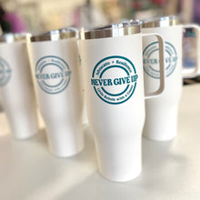 Load image into Gallery viewer, Advocate. Resilience. Never Give Up. 30oz Tumbler