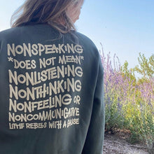 Load image into Gallery viewer, Nonspeaking Crewneck Sweatshirt