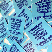 Load image into Gallery viewer, Nonspeaking Vinyl Stickers