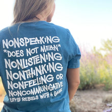 Load image into Gallery viewer, Nonspeaking Adult Tee ~ Heather Teal