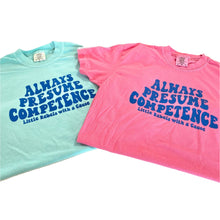 Load image into Gallery viewer, Always Presume Competence. Garment-Dyed Crew