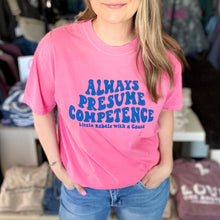 Load image into Gallery viewer, Always Presume Competence. Garment-Dyed Crew