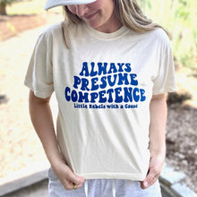 Load image into Gallery viewer, Always Presume Competence. Garment-Dyed Boxy Tee