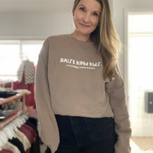 Load image into Gallery viewer, Raise Kind Kids. Crewneck Sweatshirt ~ SALE