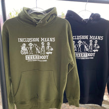 Load image into Gallery viewer, Inclusion Means EVERYbody Hoodies