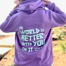 Load image into Gallery viewer, The World is Better with You in it. Zip Hoodie