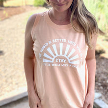 Load image into Gallery viewer, The World is Better with You in it. Tank