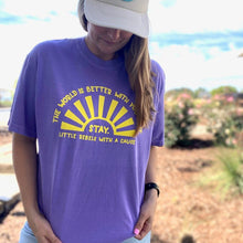 Load image into Gallery viewer, The World is Better with You in it. Garment-Dyed Tee