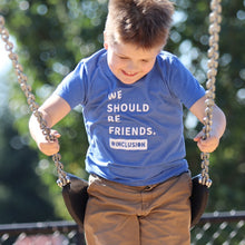 Load image into Gallery viewer, We Should Be Friends. Youth Crew - Blue ~ SALE