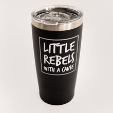 Load image into Gallery viewer, Little Rebels with a Cause Tumblers