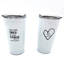 Load image into Gallery viewer, I Will Raise My Kids to Love Your Kids. 20oz Inclusion Tumbler ~ SALE