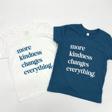 Load image into Gallery viewer, more kindness changes everything. Youth Crew ~ SALE