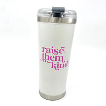 Load image into Gallery viewer, Raise them Kind. 24 oz tumbler ~ SALE