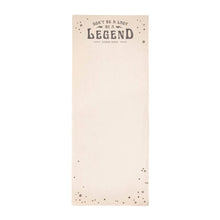 Load image into Gallery viewer, Don&#39;t Be A Lady, Be A Legend (Stevie Nicks) Skinny Notepad
