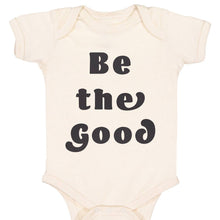 Load image into Gallery viewer, Be The Good Baby Onesie
