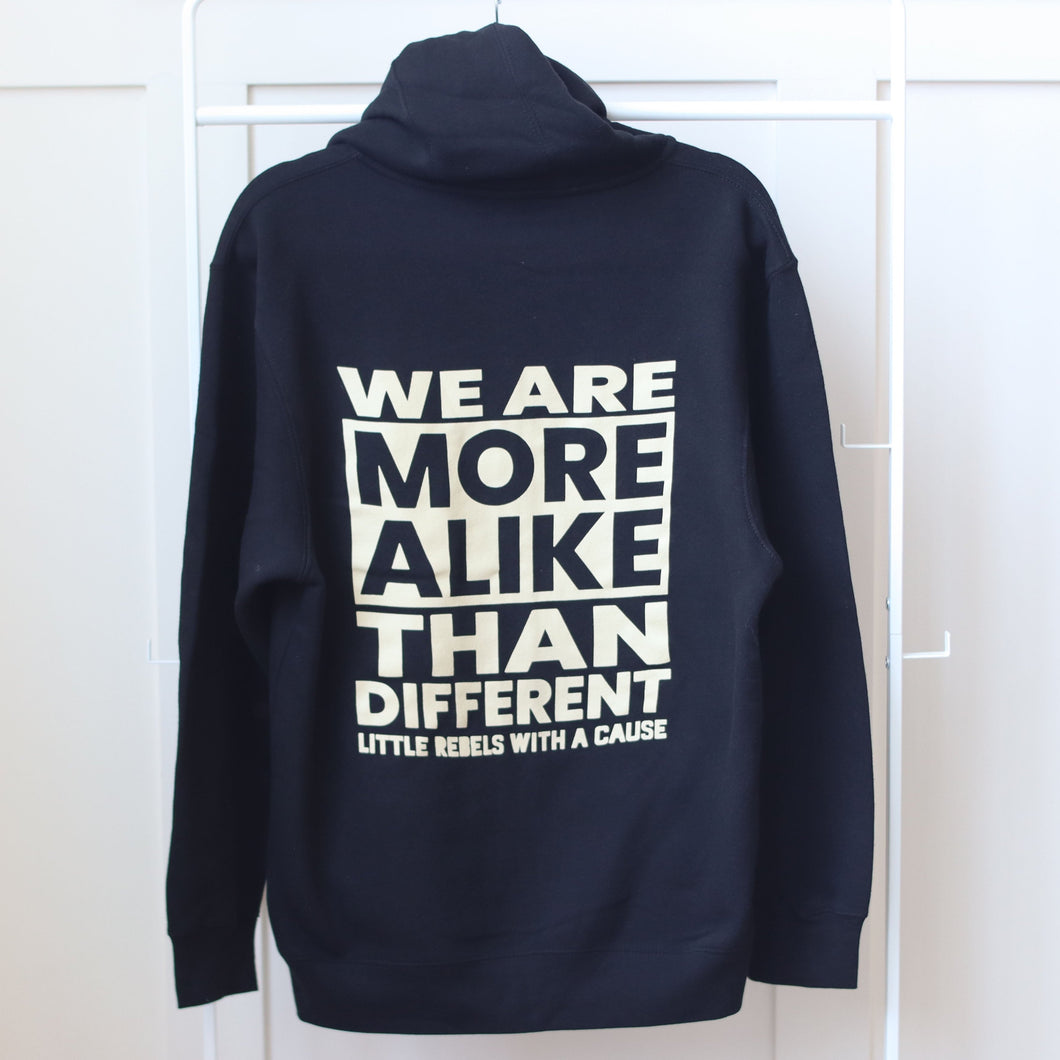 We Are More Alike Than Different. Zip Hoodie