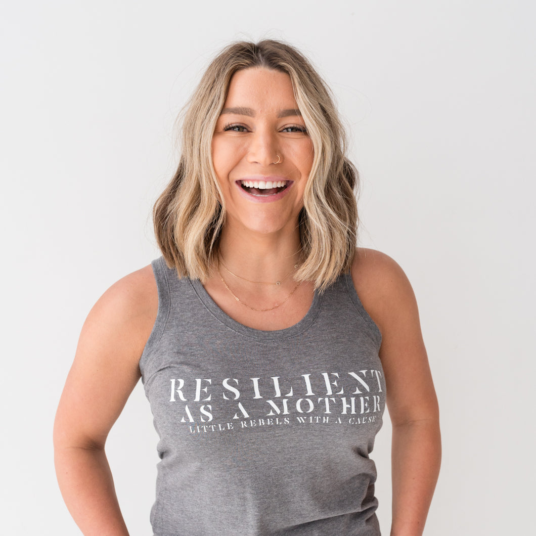 Resilient as a Mother Tank ~ Grey