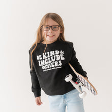 Load image into Gallery viewer, Be Kind &amp; Include Others Youth Sweatshirt
