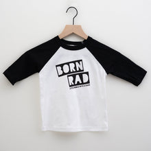 Load image into Gallery viewer, Born Rad Toddler Baseball Tee
