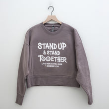 Load image into Gallery viewer, Stand Up &amp; Stand Together. Women&#39;s Sweatshirt CJF x LR
